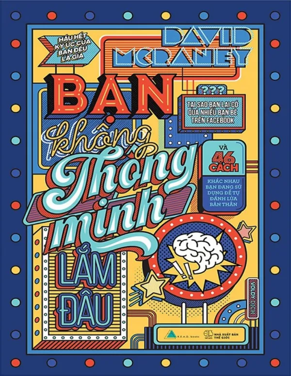 Bạn Không Thông Minh Lắm Đâu - David McRaney [eBook]