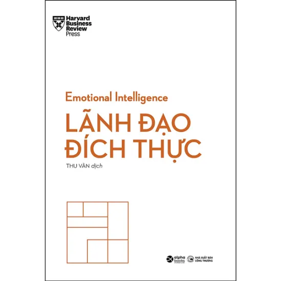 Lãnh Đạo Đích Thực - Harvard Business Review