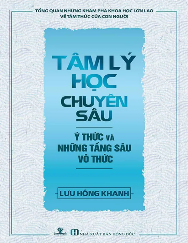 Tâm Lý Học Chuyên Sâu - Lưu Hồng Khanh [eBook]
