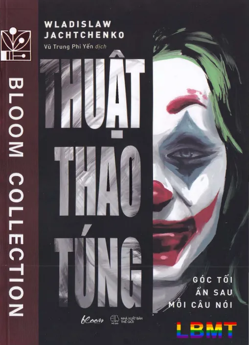 Thuật Thao Túng - Góc Tối Ẩn Sau Mỗi Câu Nói Wladislaw Jachtchenko [eBook]