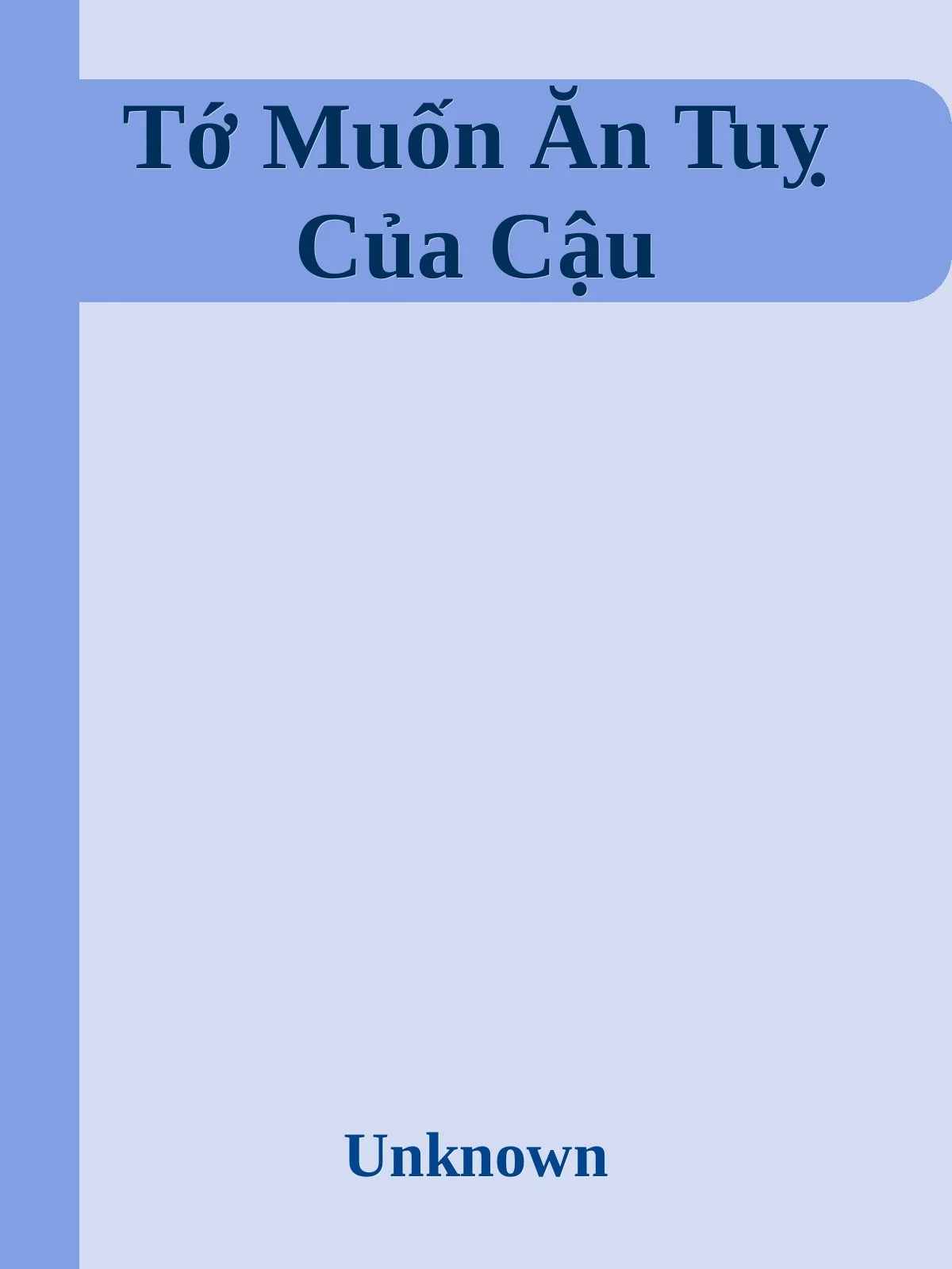 Tớ Muốn Ăn Tuỵ Của Cậu
