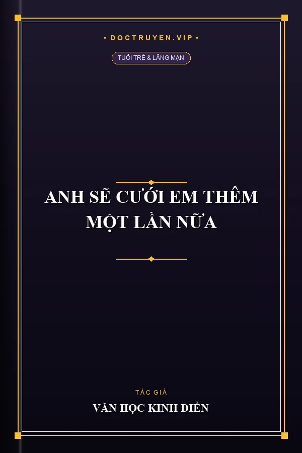 Anh Sẽ Cưới Em Thêm Một Lần Nữa