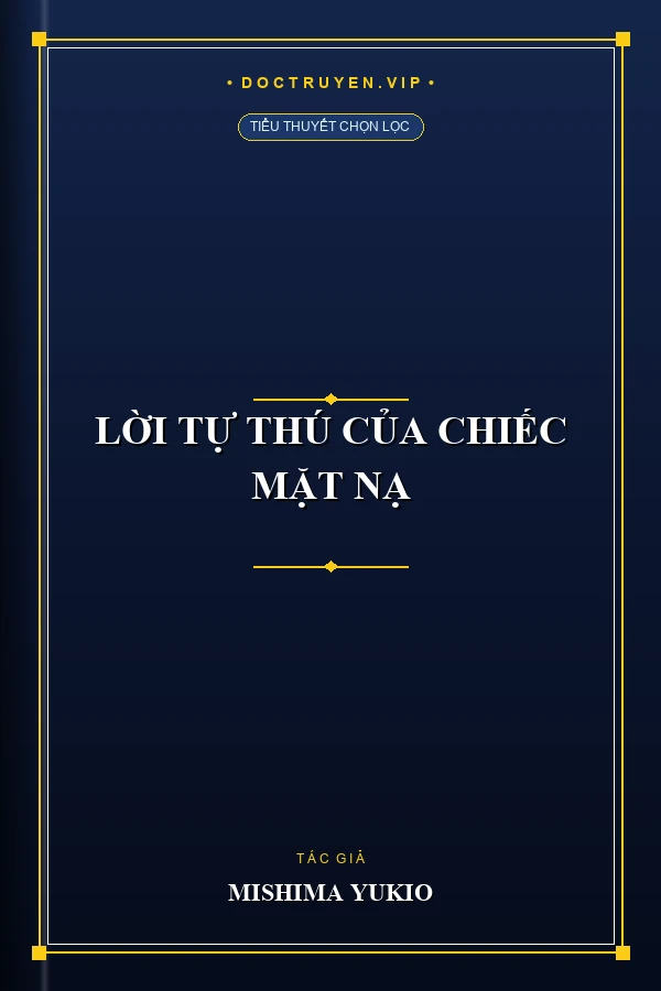 Lời Tự Thú Của Chiếc Mặt Nạ
