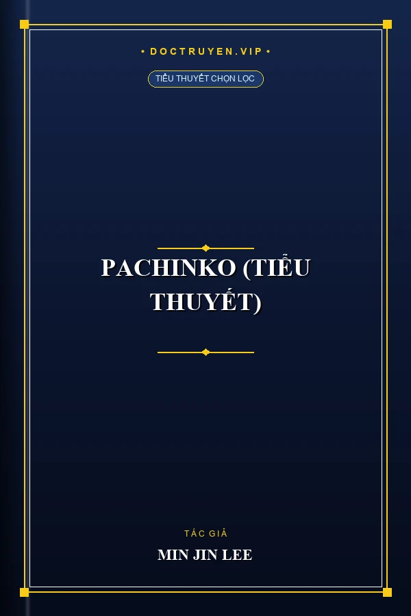Pachinko (Tiểu Thuyết)