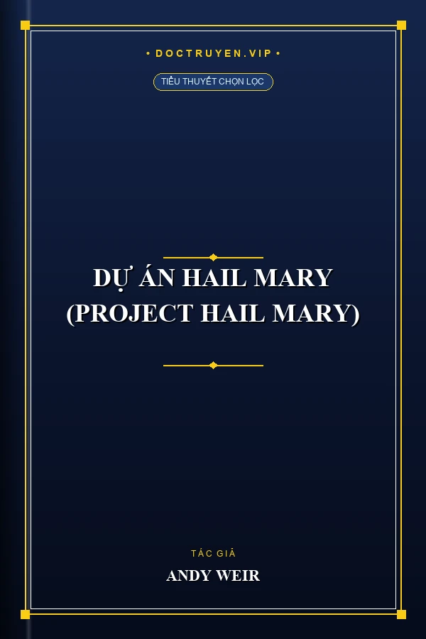 Dự Án Hail Mary (Project Hail Mary)