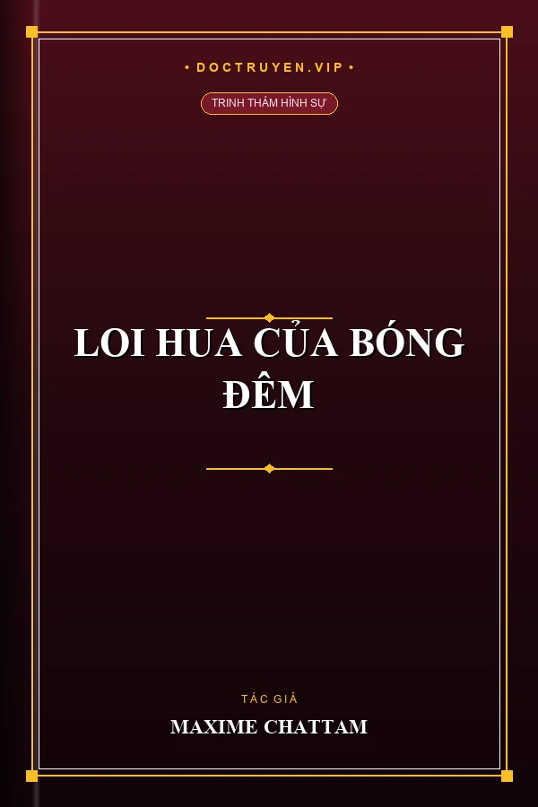 Loi Hua Của Bóng Đêm