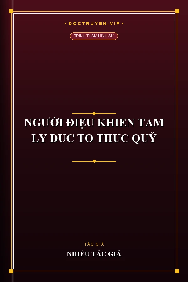 Người Điệu Khien Tam Ly Duc To Thuc Quỷ