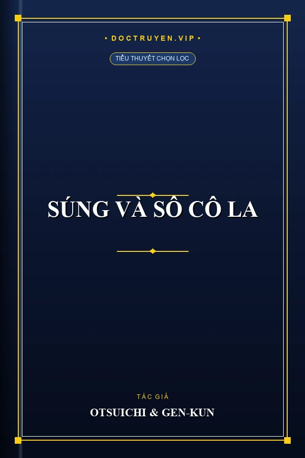 Súng và Sô Cô La