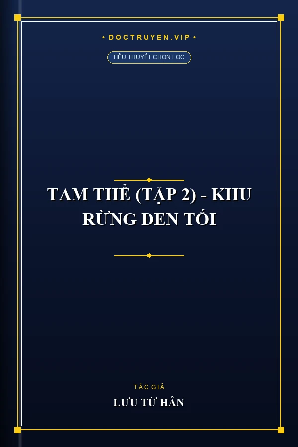 Tam Thể (Tập 2) - Khu Rừng Đen Tối