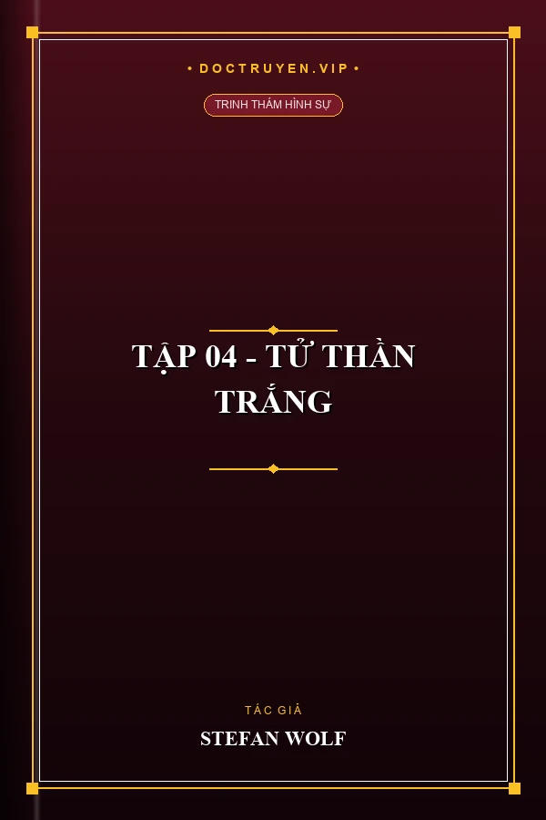 Tập 04 - Tử Thần Trắng