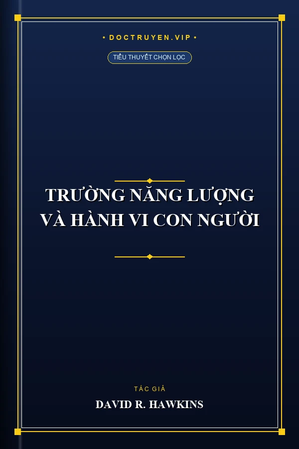 Trường Năng Lượng Và Hành Vi Con Người